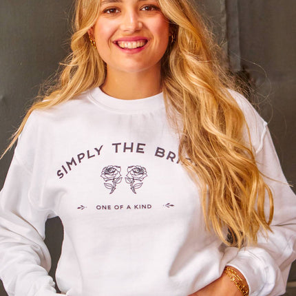 Simply the Bride | Simply the Best - Bachelorette Party Sweatshirts